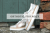 Orthotic Friendly
